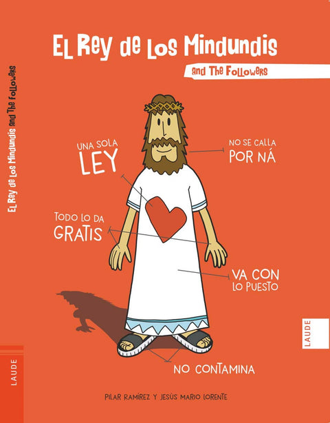  El rey de los mindundis and the followers 