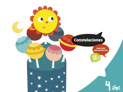 Constelaciones 4 años. Proyectos ¿lo ves? 2017 