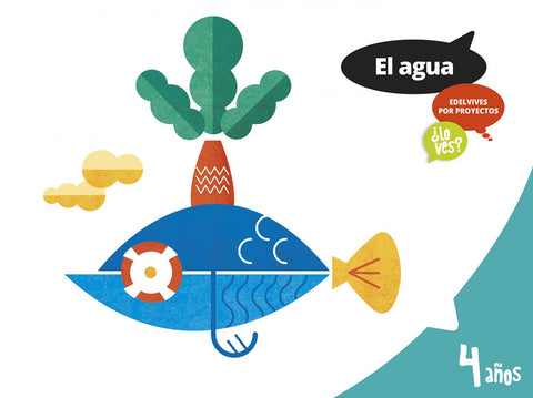  Agua 4 años. Proyectos ¿lo ves? 2017 