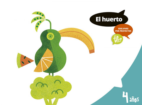  Huerto 4 años. Proyectos ¿lo ves? 2017 