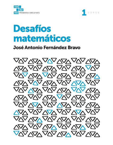  Cuadernos desafíos matemáticos 1º Primaria 