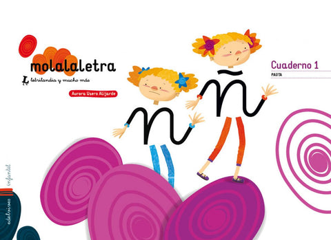  Mola la letra nivel 3. 5 años pauta 
