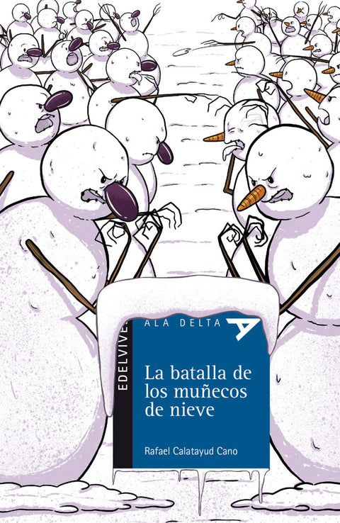  LA BATALLA DE LOS MUÑECOS DE NIEVE 