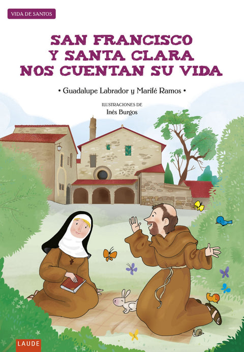  SAN FRANCISCO Y SANTA CLARA NOS CUENTAN SU VIDA 