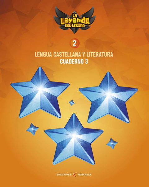  CUADERNO LENGUA 3-2ºPRIMARIA. LA LEYENDA DEL LEGADO 2018 