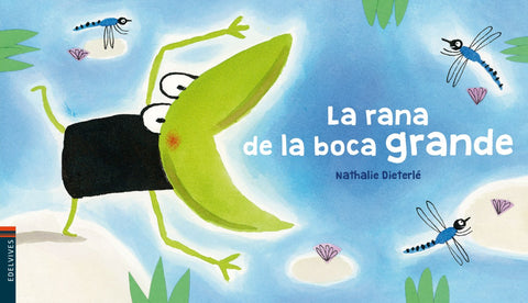  LA RANA DE LA BOCA GRANDE 
