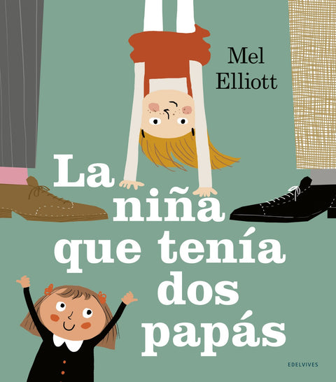  LA NIÑA QUE TENÍA DOS PAPÁS 
