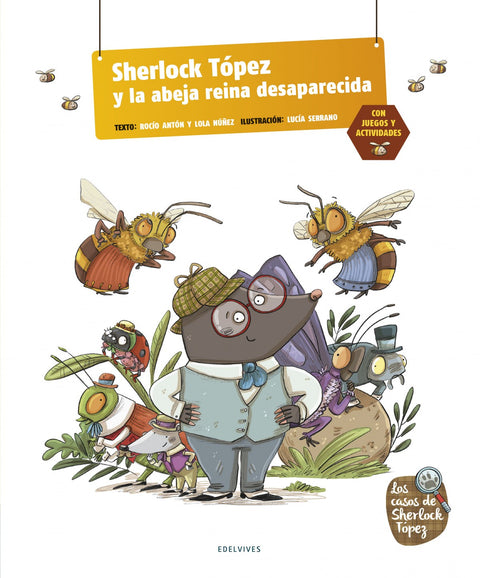  SHERLOCK TOPEZ Y LA ABEJA REINA DESAPARECIDA 