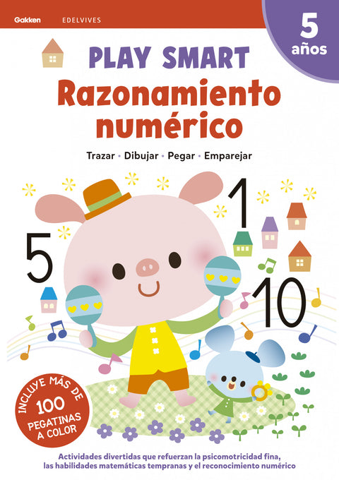  RAZONAMIENTO NUMERICO 5AÑOS 21 PLAY SMART GAKKEN 