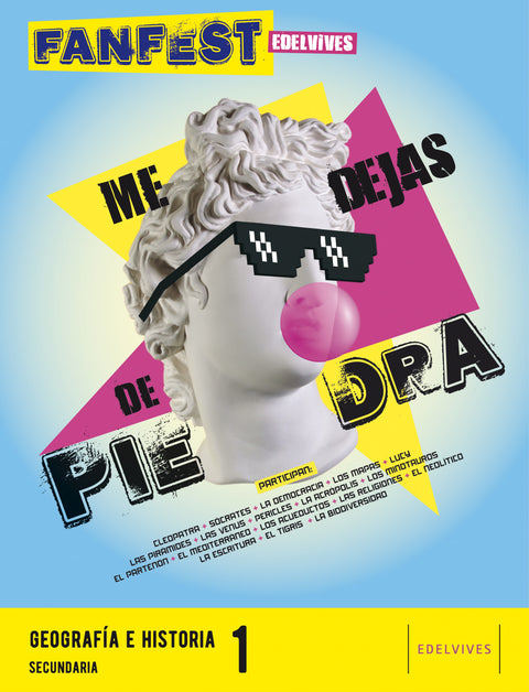  ME DEJAS DE PIEDRA.GEOGRAFÍA E HISTORIA 1ºESO 22 FANFEST 