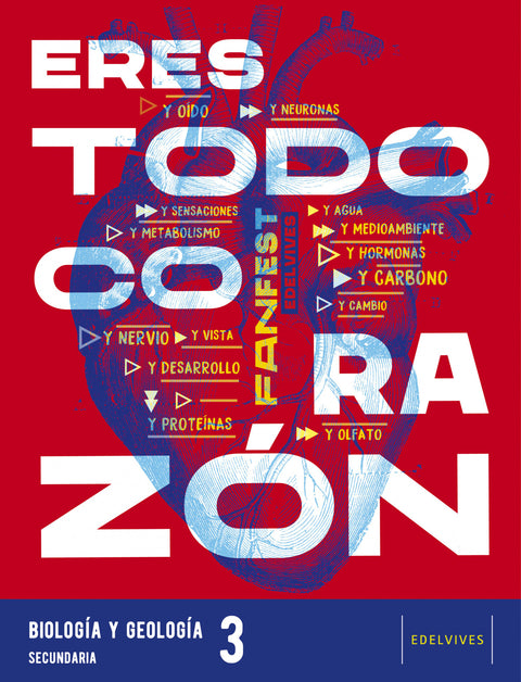  ERES TODO CORAZÓN.BIOLOGÍA Y GEOLOGÍA 3ºESO 22 FANFEST 