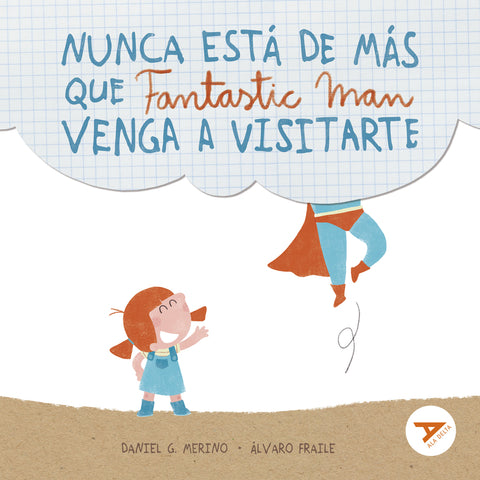  Nunca está de más que Fantastic Man venga a visitarte 
