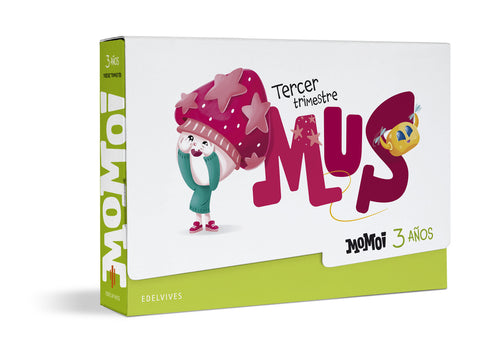  Proyecto Momoi - 3 años : Tercer trimestre: Mus 