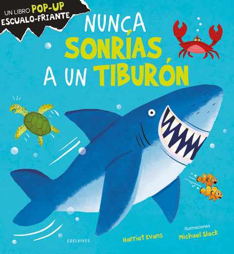  Nunca sonrías a un tiburón 