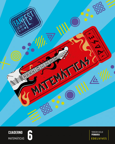  CUADERNO MATEMATICAS 6ºPRIMARIA. FANFEST 2023 (LINEA 2) 