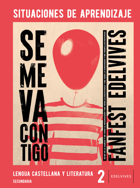 Proyecto: FanFest - Lengua Castellana y Literatura 2 ESO. Situaciones de aprendizaje 