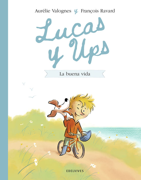  Lucas y Ups 1: La buena vida 
