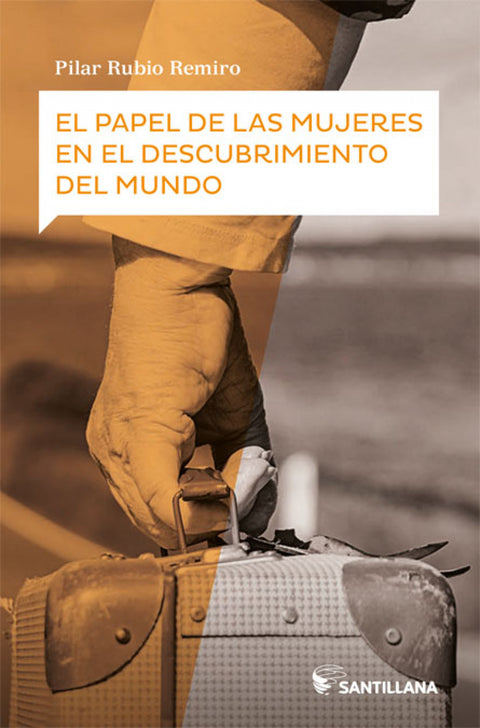  EL PAPEL DE LAS MUJERES EN EL DESCUBRIMIENTO DEL MUNDO 
