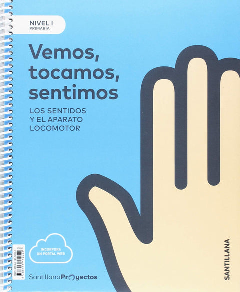  VEMOS TOCAMOS SENTIMOS NIVEL 1 1ºPRIMARIA. PROYECTOS 