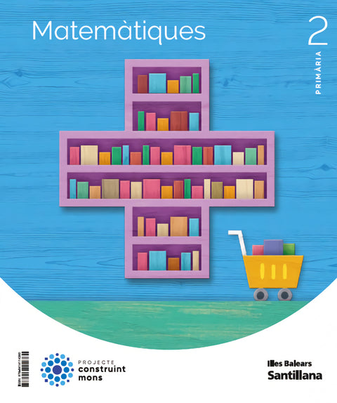  MATEMÀTIQUES 2N.PRIMARIA. CONSTRUINT MONS. BALEARS 2023 