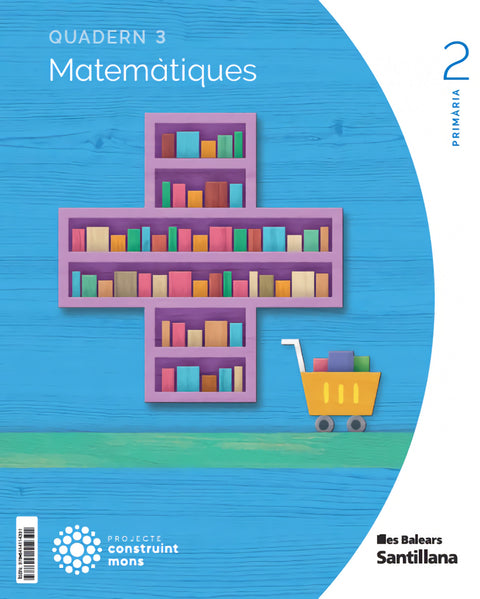  QUADERN MATEMÀTIQUES 3-2N.PRIMARIA CONSTRUINT MONS 2023 
