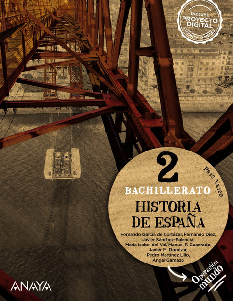  HISTORIA DE ESPAÑA 2ºBACHILLERATO. OPERACIÓN MUNDO. EUSKADI 2023 