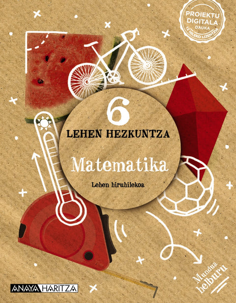  MATEMATIKA 6ºLMH. MUNDUA HELBURUA. EUSKADI 2023 