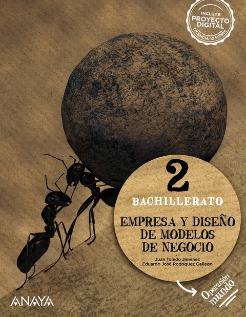  EMPRESA Y DISEÑO DE MODELOS DE NEGOCIO 2ºBACHILLERATO. OPERACIÓN MUNDO 2023 