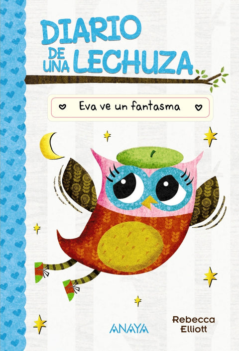  Diario de una lechuza 2. Eva ve un fantasma 