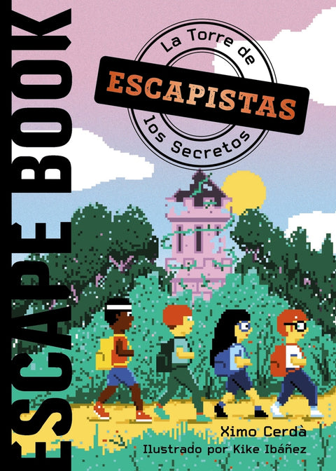  Escapistas. La Torre de los Secretos 