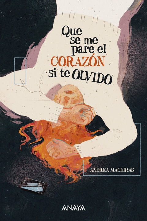  Que se me pare el corazón si te olvido 