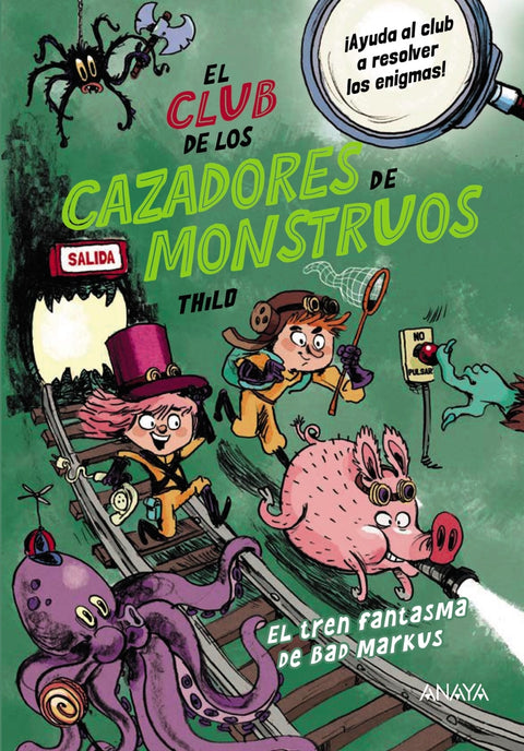  El Club de los Cazadores de Monstruos: El tren fantasma de Bad Markus 