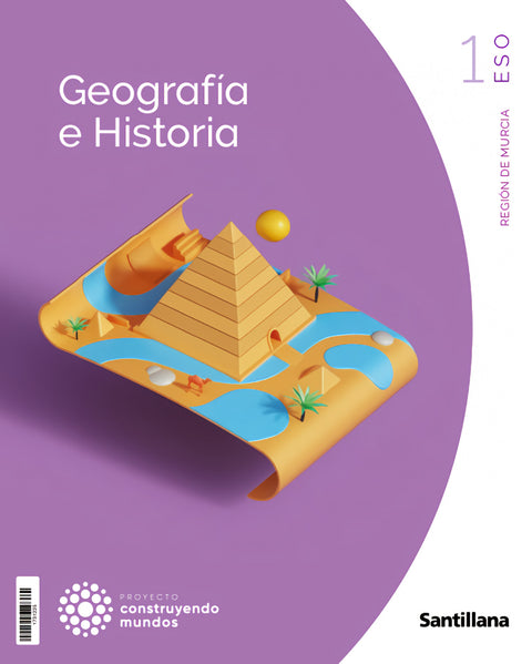  1ESO GEOGRAFIA E HISTORIA MURCIA CONSTRUYENDO MUNDOS 
