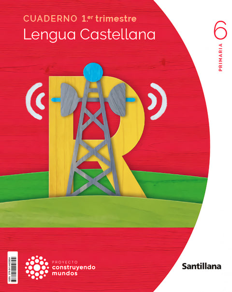  CUADERNO LENGUA 1-6ºPRIMARIA. CONSTRUYENDO MUNDOS 2023 