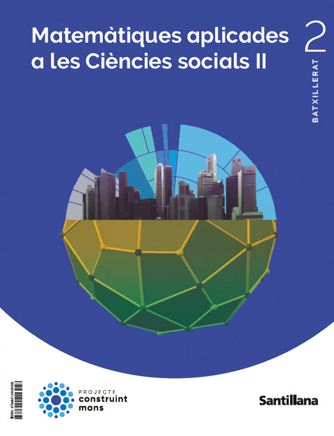  MATEMÁTIQUES APLICADES CIENCIES SOCIALS II 2ºBATXILLERAT. CONSTRUINT MONS. VALENCIA 2023 
