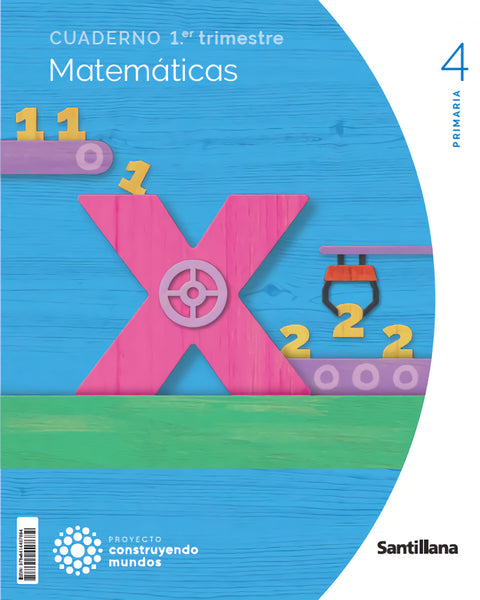  CUADERNO MATEMÁTICAS 1-4ºPRIMARIA. CONSTRUYENDO MUNDOS 2023 