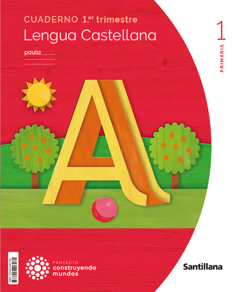  CUADERNO LENGUA 1-1ºPRIMARIA PAUTA. CONSTRUYENDO MUNDOS 2023 
