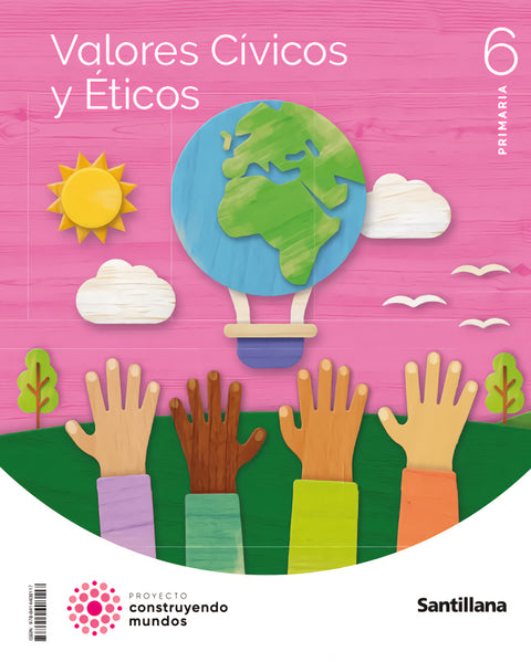  VALORES CÍVICOS 6ºPRIMARIA. CONSTRUYENDO MUNDOS 2023 
