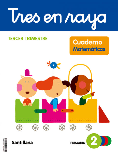  CUADERNO MATEMÁTICAS 3-2ºPRIMARIA. TRES EN RAYA. GLOBALIZADO 2023 