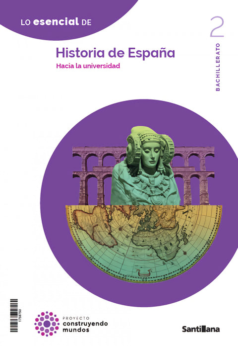  HISTORIA DE ESPAÑA 2ºBACHILLERATO. CONSTRUYENDO MUNDOS 2023 