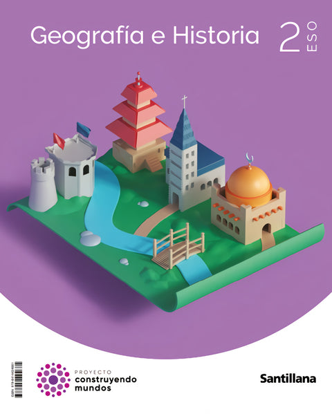  GEOGRAFÍA E HISTORIA 2ºESO. CONSTRUYENDO MUNDOS 2023 