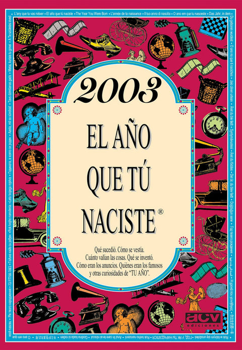  2003 EL AÑO QUE TU NACISTE 
