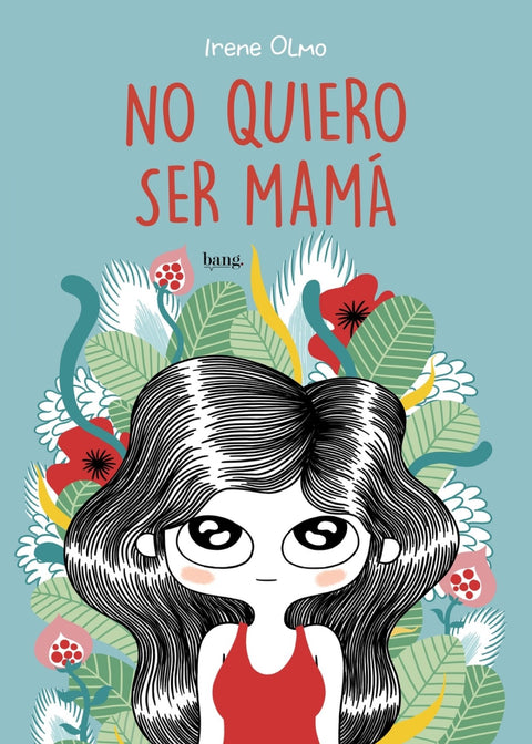  No quiero ser mamá 