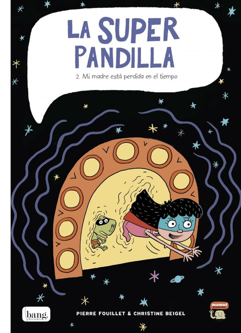  Superpandilla, 2 Mi Madre Esta 