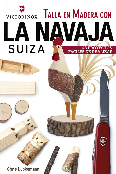  Talla en Madera con la navaja suiza Victorinox 