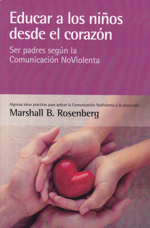  Educar a los niños desde el corazón 
