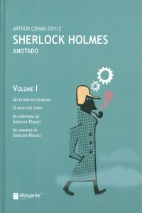  Sherlock Holmes anotado. Volume I 