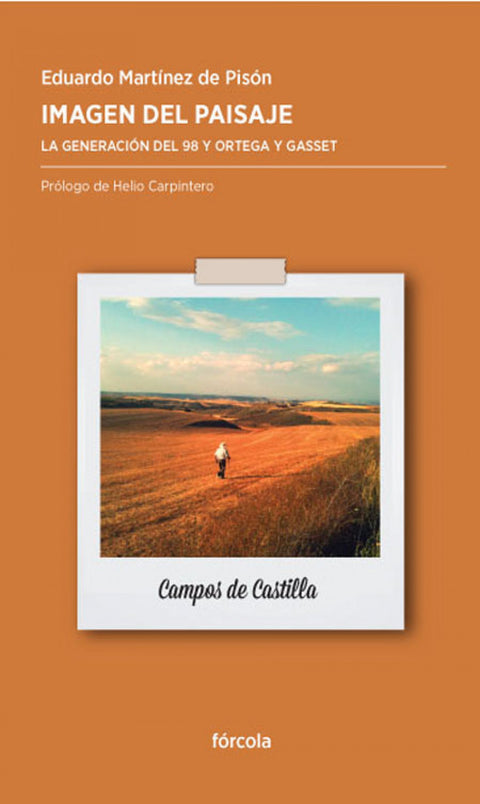  Imagen del paisaje: la generación del 98 y Ortega y Gasset 