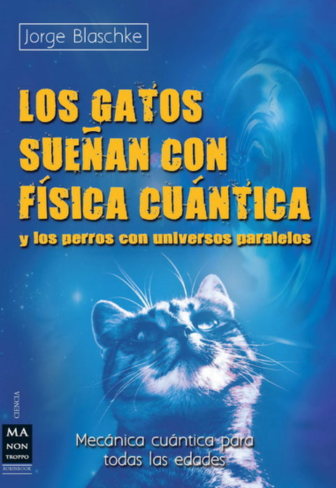  GATOS SUEÑAN CON FISICA CUANTICA 
