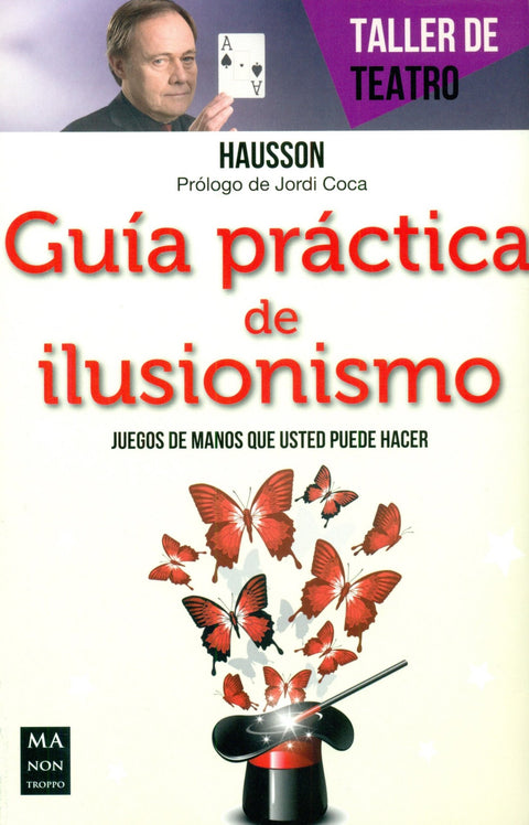  GUÍA PRÁCTICA DE ILUSIONISMO 